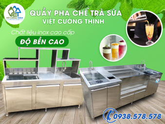 Việt Cường Thinh cung cấp Quầy pha chế trà sữa quầy bar inox chất lượng cao