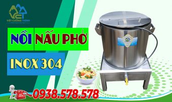 Nồi nấu phở inox 304 cao cấp